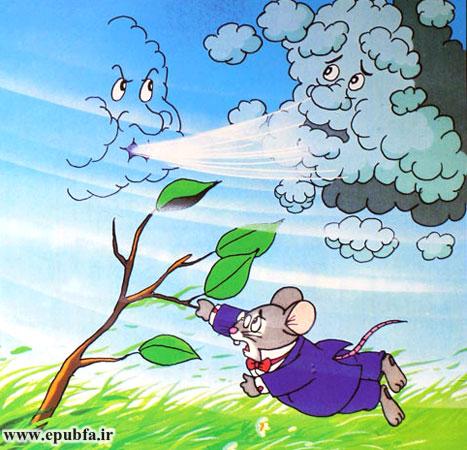 همان موقع که ابر داشت این حرفها را میزد، باد تندی وزید و ابر را با خودش برد.